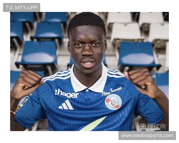 切尔西官宣强势签下斯特拉斯堡中卫马马杜萨尔未来十年护航新力量